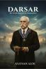 DARSAR: THE UNTOLD STORY OF AN UNSUNG HERO