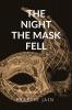 THE NIGHT THE MASKS FELL: BREATH BEHIND THE MASKS