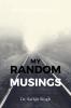 My Random Musings: Interesting Adventures Stories & Thoughts from my Life