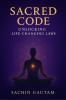 Sacred Code: Unlocking life changing laws