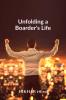 Unfolding a Boarder's Life