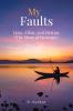 My Faults: Love Affair and Destiny (The Story of Revenge)
