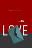 ...To The Unrequited Love: Not just a letter