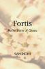 Fortis: Reflections of Grace