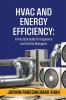 HVAC and Energy Efficiency: A Practical Guide for Engineers and Facility Managers