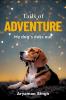 Tails of Adventure: My dog's days out