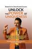 Unlock The Power of Uniqueness: Blueprint for Lifelong Success: Find Your Purpose Embrace Your True Self Build A Magnetic Presence and Elevate Your Personal Brand