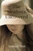 The Shadows Uncovered