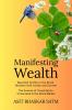 Manifesting Wealth: Manifest Profits in the Stock Markets with Clarity and Control