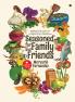 ‘Seasoned’ for Family and Friends : Contemporary Recipes with an Old World Flavour and Reminiscences and Vignettes of Life in Provincial India
