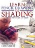 LEARN PENCIL DRAWING AND SHADING - Book 2 : Education Based Art Book