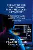 The Art of Web Development: Learn HTML CSS & JavaScript: A Beginner’s Guide to HTML CSS and JavaScript