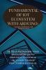 Fundamentals of IoT Ecosystem with Arduino: Concepts Architecture and Implementation