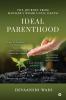 IDEAL PARENTHOOD: The Journey from Mother's Womb untill Death