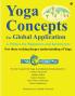 Yoga Concepts for Global Application: A Primer for Beginners and Instructors