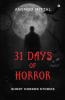 31 DAYS OF HORROR: Short Horror Stories