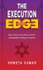 The Execution Edge: How CEOs Can Harness Trust for Unstoppable Strategy Execution