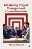 Mastering Project Management: A Practical Guide to Success