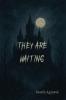 They are waiting