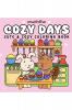 Cozy Days: Cute & Cozy Friends Coloring Book for Adults and Teens Featuring Animal Characters in Cozy Moments for Relaxation