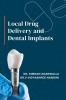 Local Drug Delivery and Dental Implants