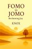 FOMO vs JOMO Reclaiming Joy