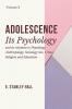 ADOLESCENCE Its Psychology (VOLUME II)