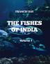 The Fishes Of India (Vol 1)