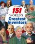 151 World’s Great Inventors