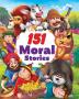 151 Moral Stories