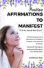 Positive Affirmations to Manifest