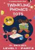 Twinkling Phonics For Tots (Level 1:- Part 2)