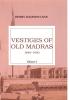 Vestiges Of Old Madras 1640-1800 (Vol 2)