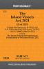 The Inland Vessels Act 2021 alongwith The Inland Vessels (Prevention and Containment of Pollution) Rules 2022