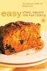 Easy Wheat Egg and Milk Free Cooking: Over 130 Recipes Plus Nutrition and Lifestyle Advice