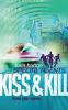 Kiss and Kill: Book 4 (Special Agents)