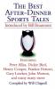 The Best After-Dinner Sports Tales