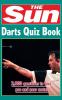 The Sun Darts Quiz Book: Over 2000 Darts Questions (The Sun Puzzle Books)