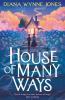 HOUSE OF MANY WAYS