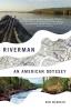 RIVERMAN An American Odyssey