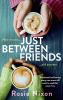 JUST BETWEEN FRIENDS