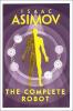 The Complete Robot [Paperback] [Jan 01, 2018] ISAAC ASIMOV