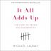 IT ALL ADDS UP: THE STORY OF PEOPLE AND MATHEMATICS