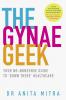 THE GYNAE GEEK