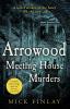 ARROWOOD AND THE MEETING HOUSE MURDERS - An Arrowood Mystery