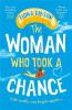 Woman Who Took A Chance, The: Shortlisted for Best Romantic Comedy at the Romantic Novel Awards 2023