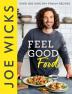 FEEL GOOD FOOD: Over 100 Healthy Family Recipes