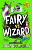 Stink: Fairy vs Wizard: A super funny diary-style adventure | full of cartoons and by the bestselling author of the Land of Roar! Second in the series and new for kids in 2024!