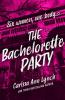 THE BACHELORETTE PARTY