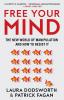 FREE YOUR MIND: The new world of manipulation and how to res